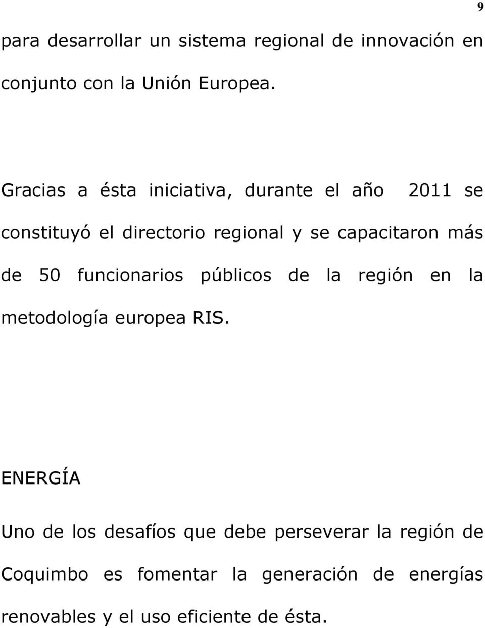 más de 50 funcionarios públicos de la región en la metodología europea RIS.