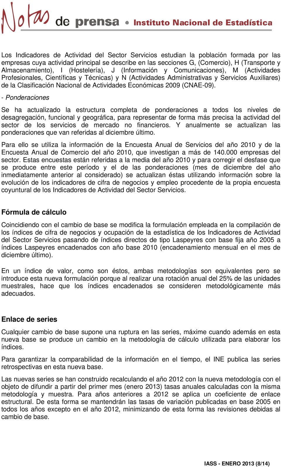 Actividades Económicas 2009 (CNAE-09).