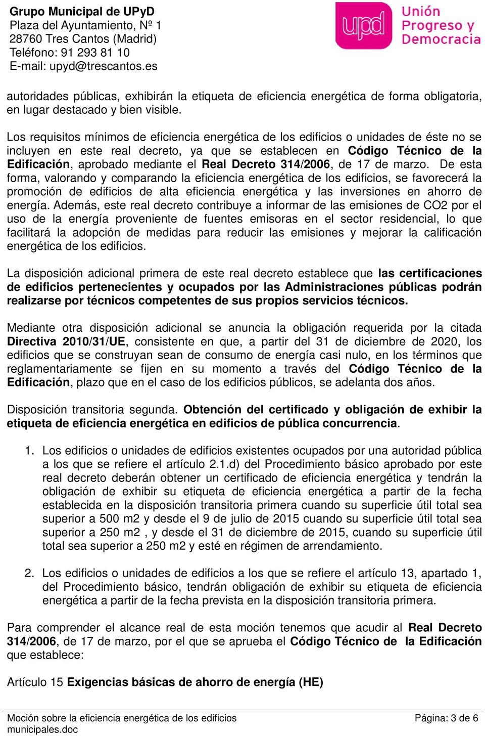 Real Decreto 314/2006, de 17 de marzo.