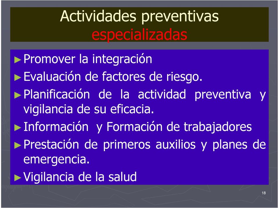 Planificación de la actividad preventiva y vigilancia de su eficacia.