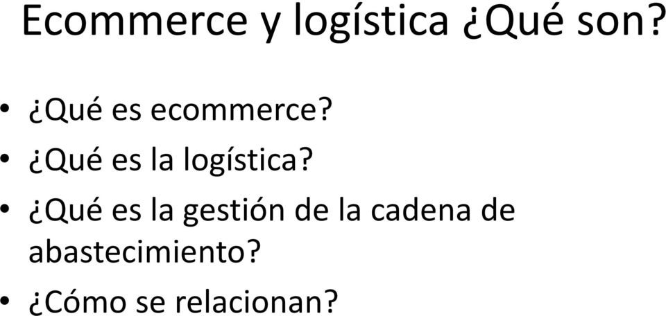 Qué es la logística?