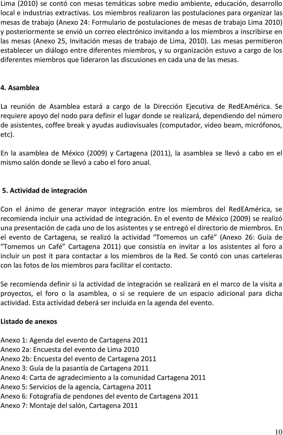 invitando a los miembros a inscribirse en las mesas (Anexo 25, Invitación mesas de trabajo de Lima, 2010).