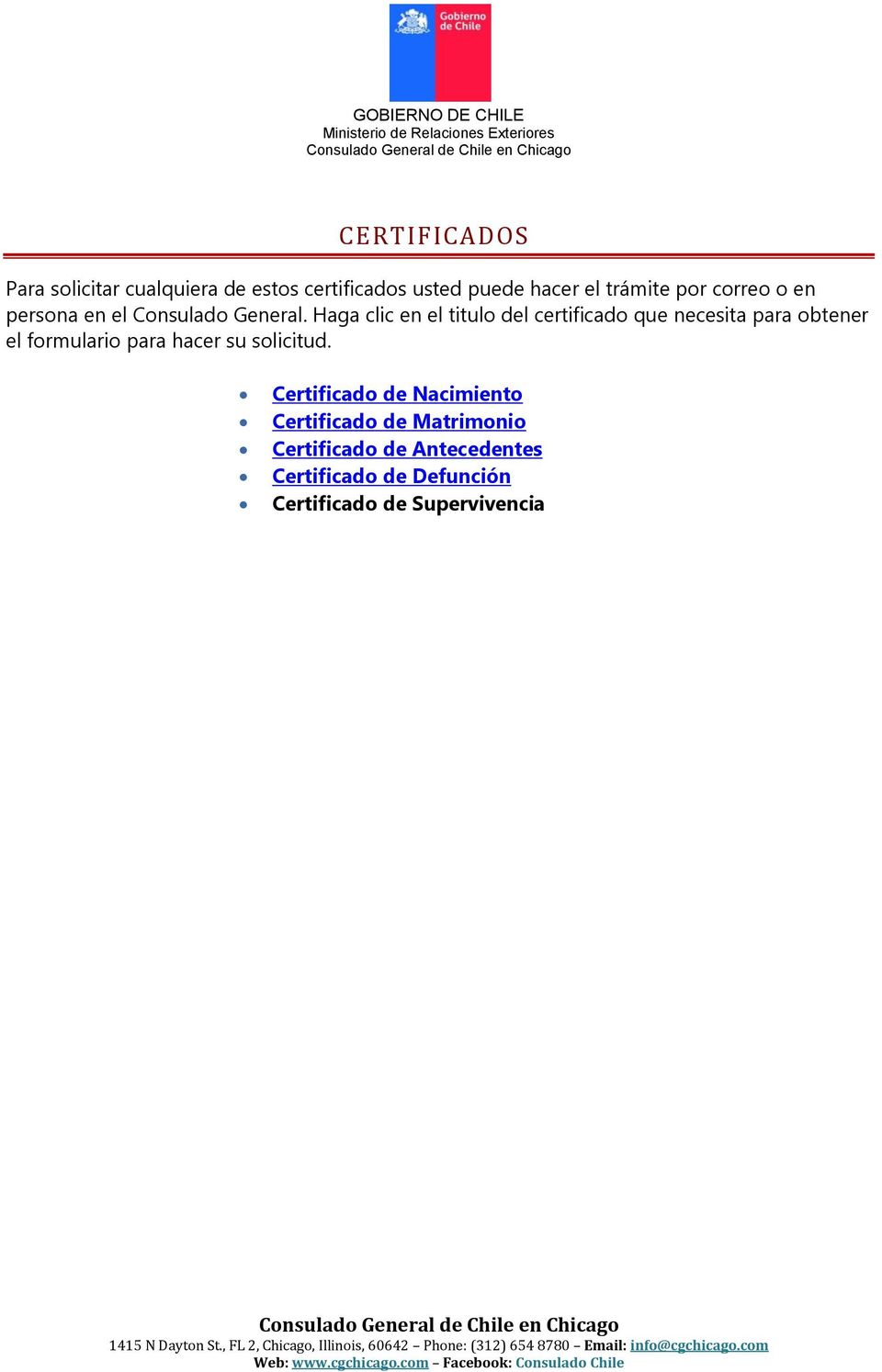 Haga clic en el titulo del certificado que necesita para obtener el formulario para hacer su