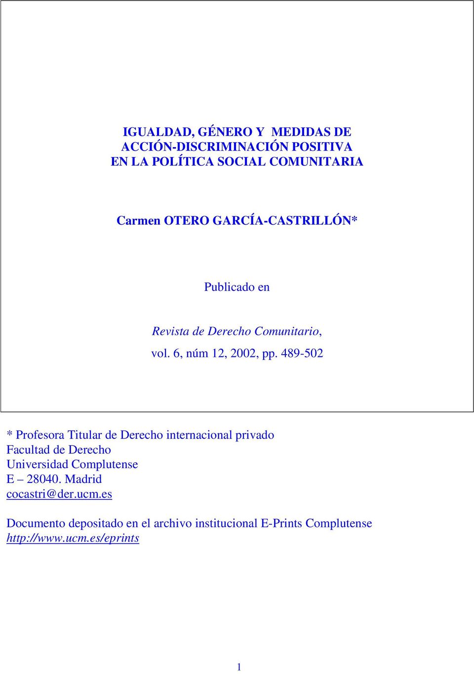 489-502 * Profesora Titular de Derecho internacional privado Facultad de Derecho Universidad Complutense E