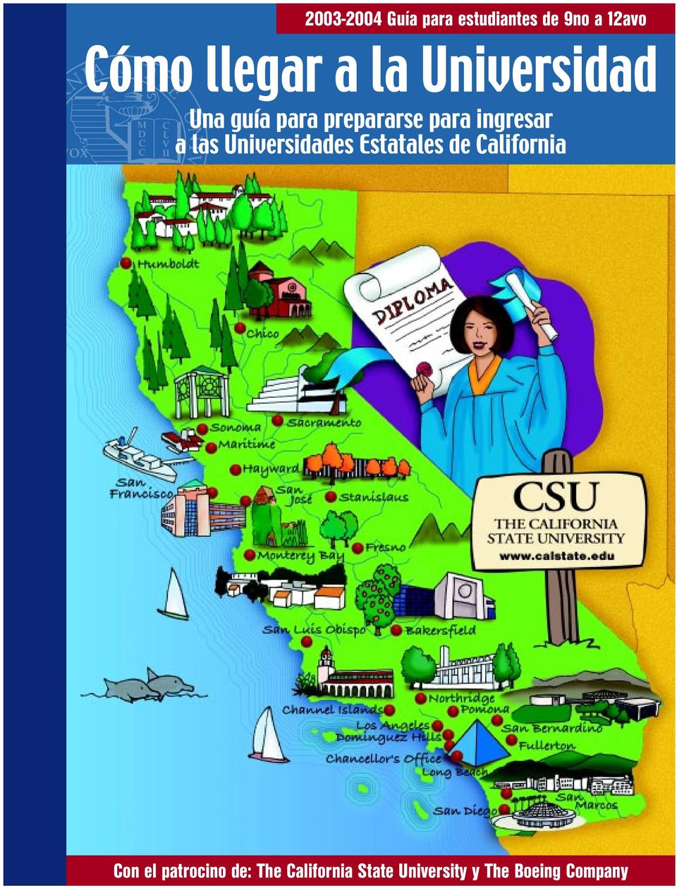 ingresar a las Universidades Estatales de California Con