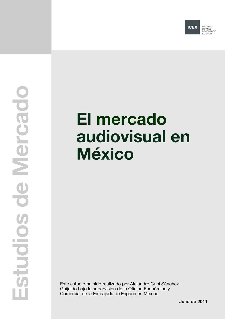Oficina Económica y Comercial de la Embajada de España en México.