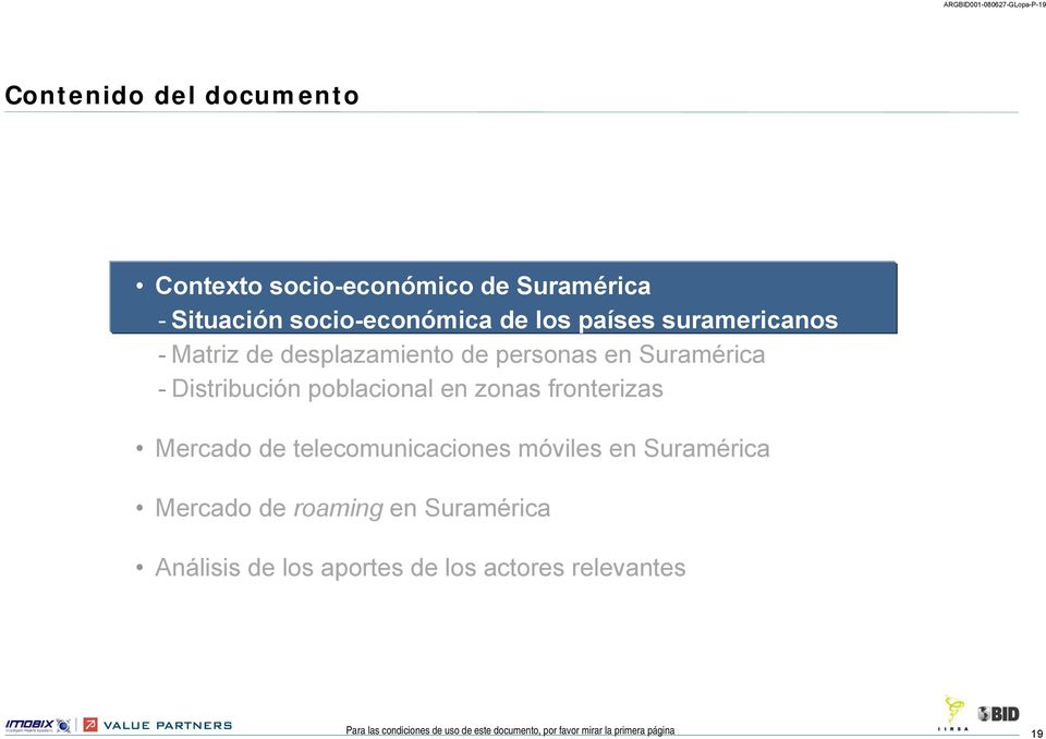 poblacional en zonas fronterizas Mercado de telecomunicaciones móviles en Suramérica Mercado de roaming en