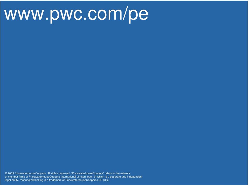 PricewaterhouseCoopers International Limited, each of which is a separate