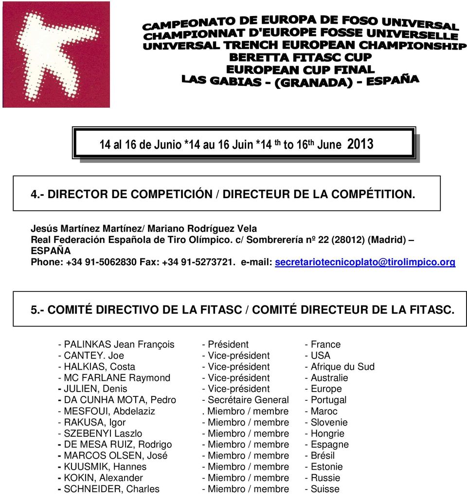 - COMITÉ DIRECTIVO DE LA FITASC / COMITÉ DIRECTEUR DE LA FITASC. - PALINKAS Jean François - Président - France - CANTEY.