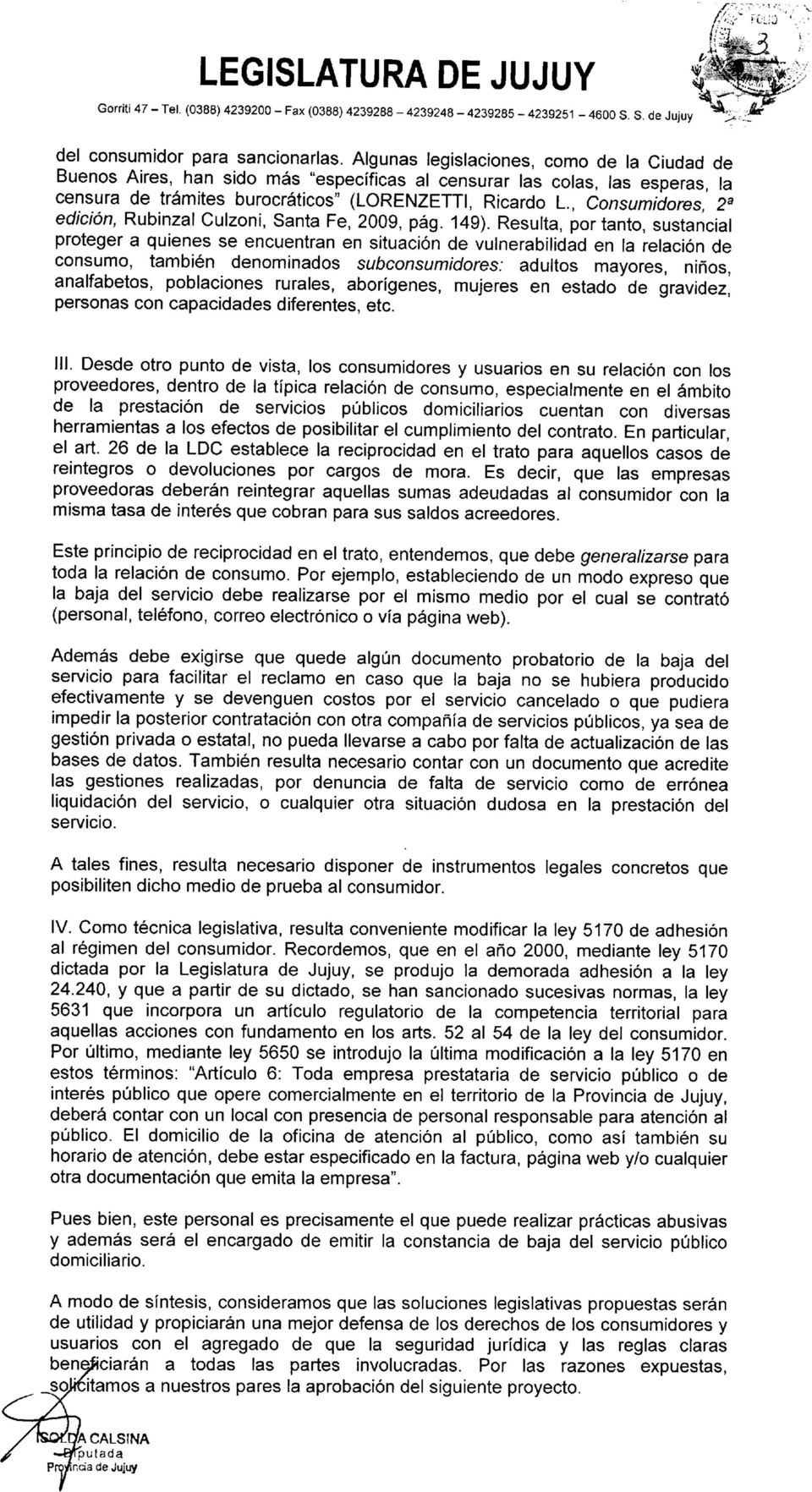 edición, Rubinzal Culzoni, Santa Fe, 2009, pág. 149).