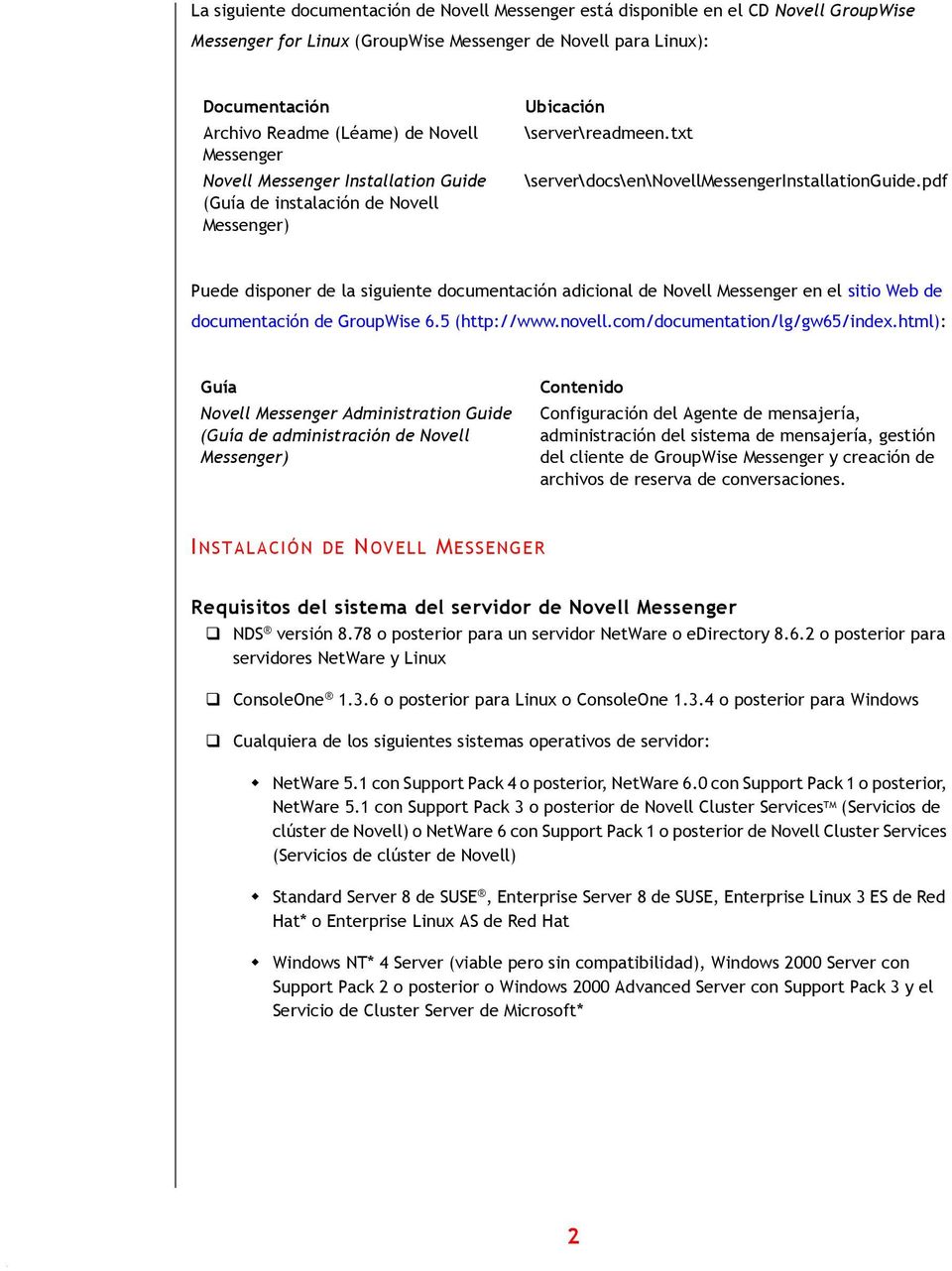 pdf Puede dispner de la siguiente dcumentación adicinal de Nvell Messenger en el siti Web de dcumentación de GrupWise 6.5 (http://www.nvell.cm/dcumentatin/lg/gw65/index.