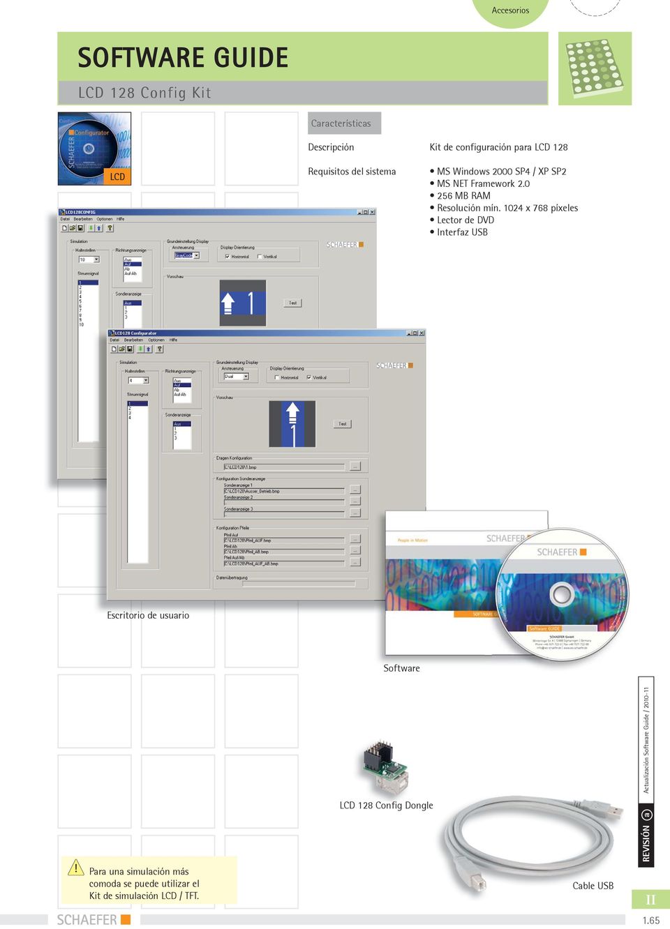 24 x 768 píxeles Lector de DVD Interfaz USB Escritorio de usuario Software Actualización Software Guide /