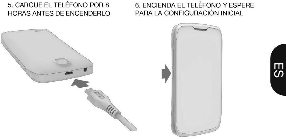 ENCIENDA EL TELÉFONO Y