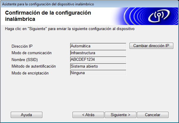 Configuración de la máquina en una red inalámbrica 9 Haga clic en Siguiente. Los ajustes se enviarán al equipo. (La siguiente pantalla puede variar en función de la configuración.