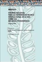 Recursos Fitogenéticos Desarrollo del SINAREFI 2000 Informe Nacional 2002 Inicio del SINAREFI con 11 proyectos (7