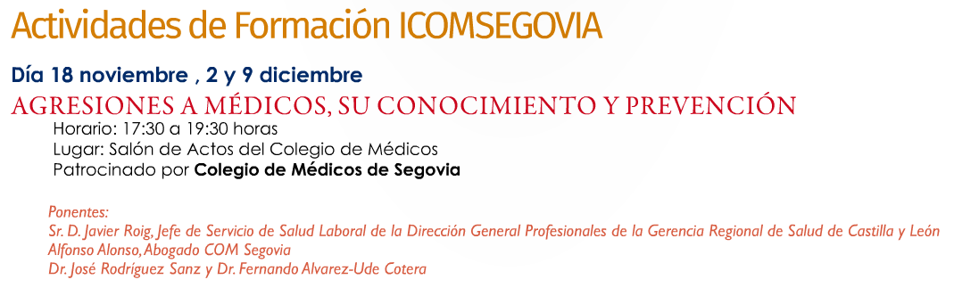 Convenios de colaboración Con el Consejo de Colegios de Médicos de Castilla y León Materias: