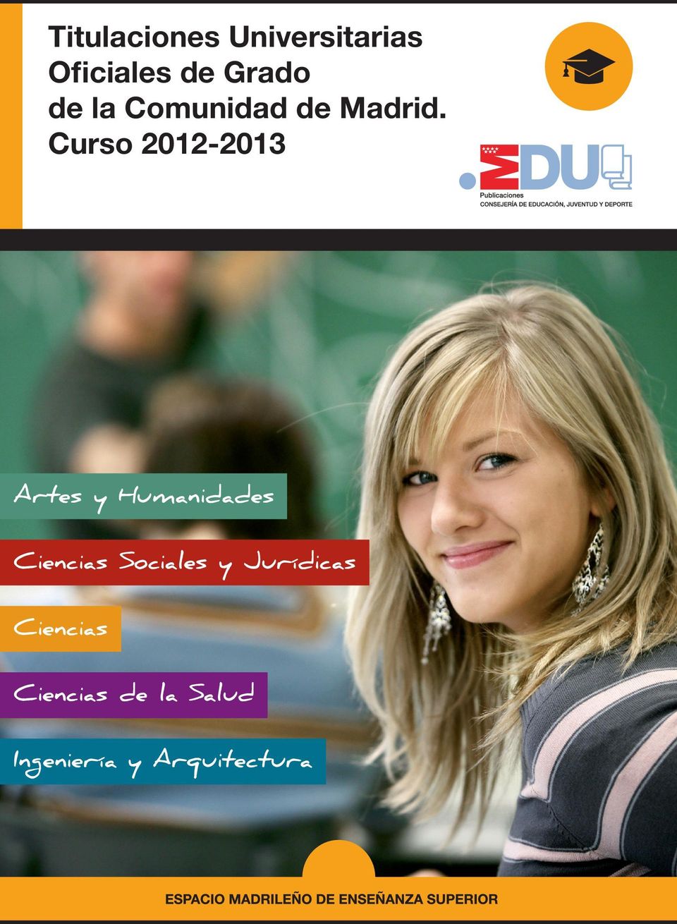 Curso 2012-2013 Artes y Humanidades Ciencias