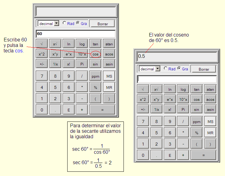 MB0003 _MAA1L1_Pitágoras Versión: Septiembre 01 Usando la calculadora cómo se calculan las funciones trigonométricas como cotangente, secante y cosecante?