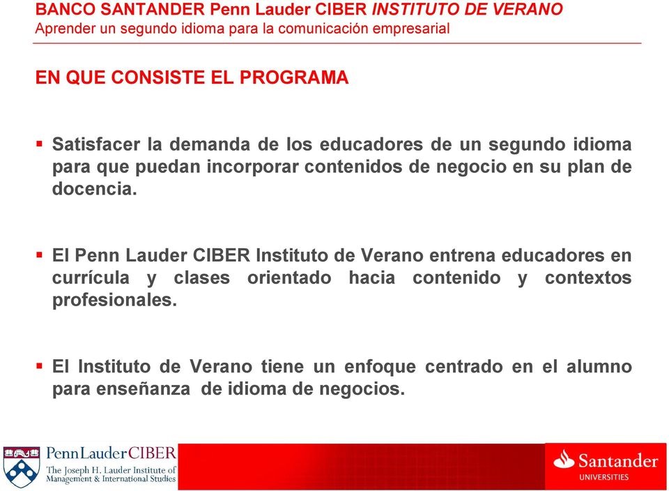 El Penn Lauder CIBER Instituto de Verano entrena educadores en currícula y clases orientado hacia