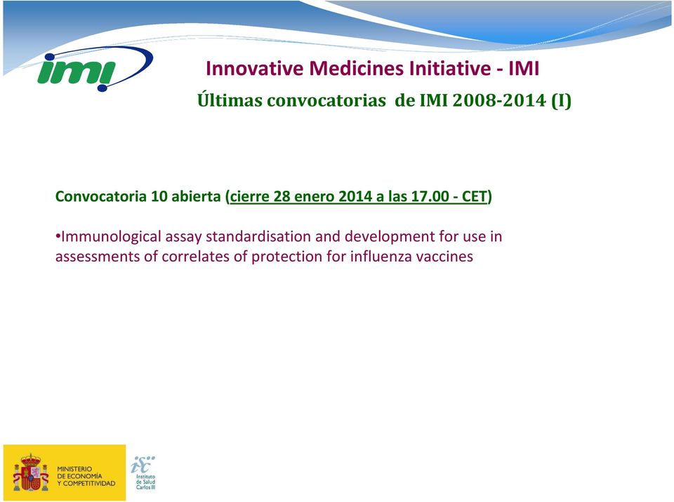 17.00 -CET) Immunological assay standardisation and development for