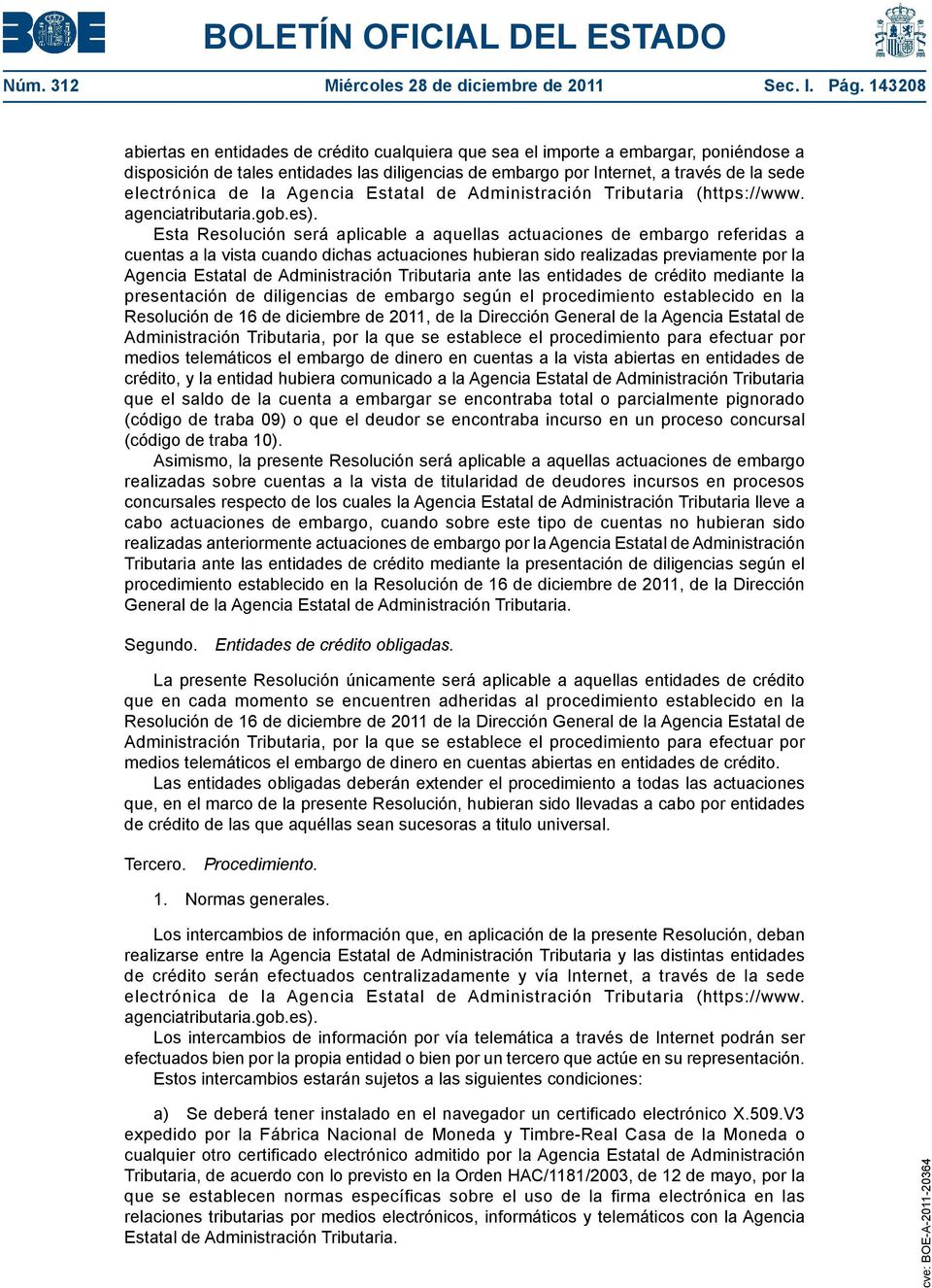 de la Agencia Estatal de Administración Tributaria (https://www. agenciatributaria.gob.es).