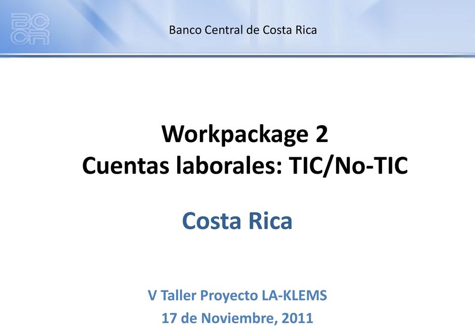 TIC/No-TIC Costa Rica V Taller