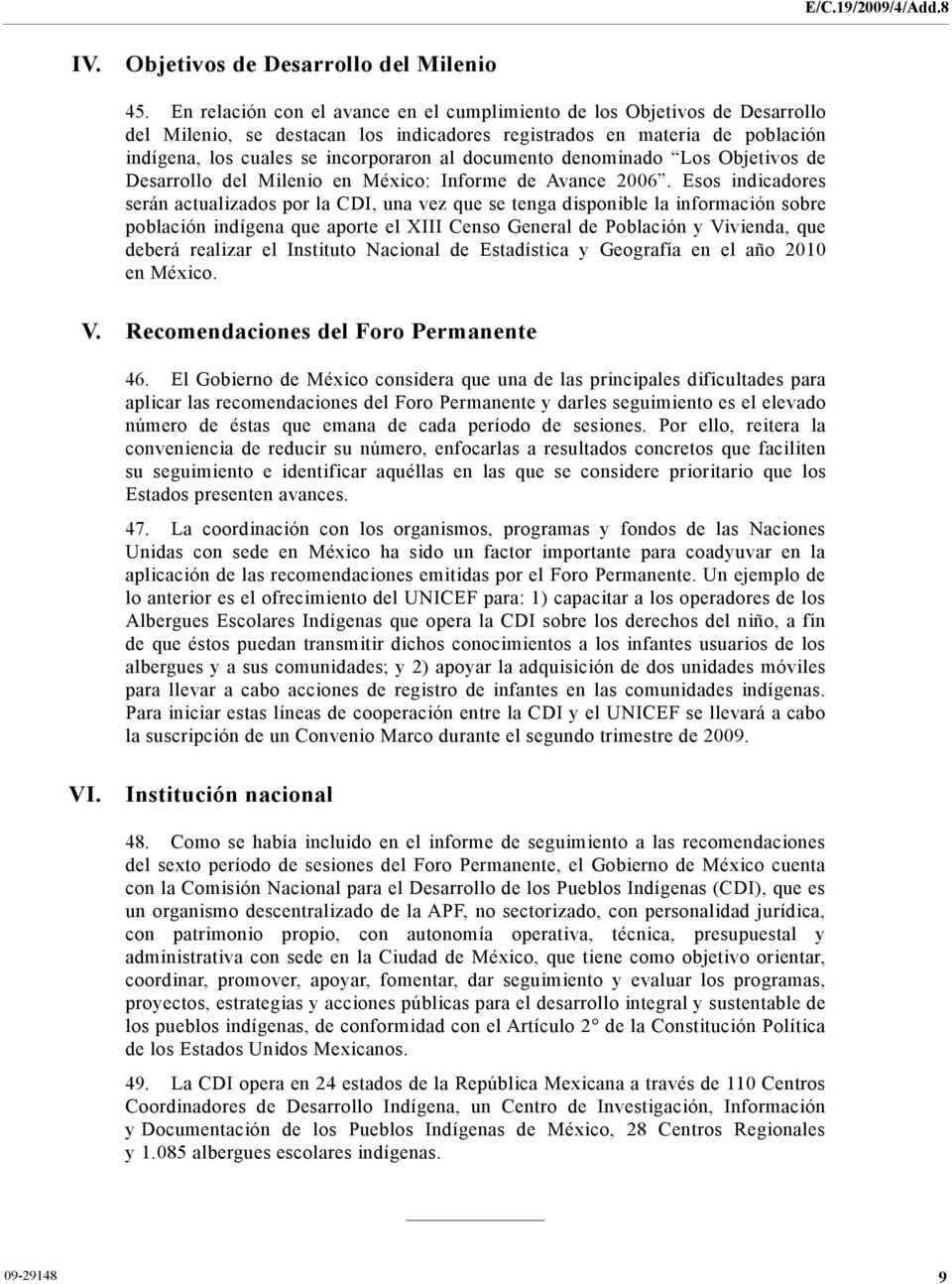 documento denominado Los Objetivos de Desarrollo del Milenio en México: Informe de Avance 2006.