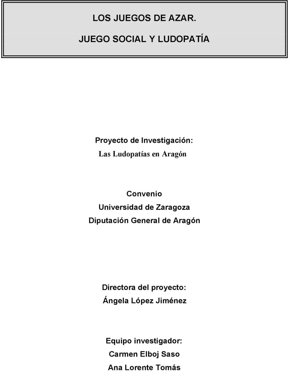Ludopatías en Aragón Convenio Universidad de Zaragoza Diputación