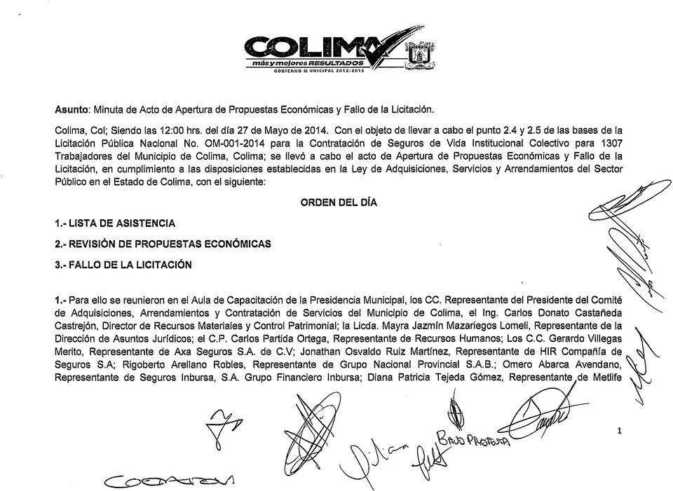 OM-001-2014 para la Contratación de Seguros de Vida Institucional Colectivo para 1307 Trabajadores del Municipio de Colima, Colima; se llevó a cabo el acto de Apertura de Propuestas Económicas y