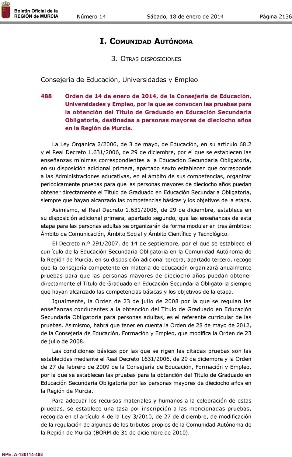 obtención del Título de Graduado en Educación Secundaria Obligatoria, destinadas a personas mayores de dieciocho años en la Región de Murcia.