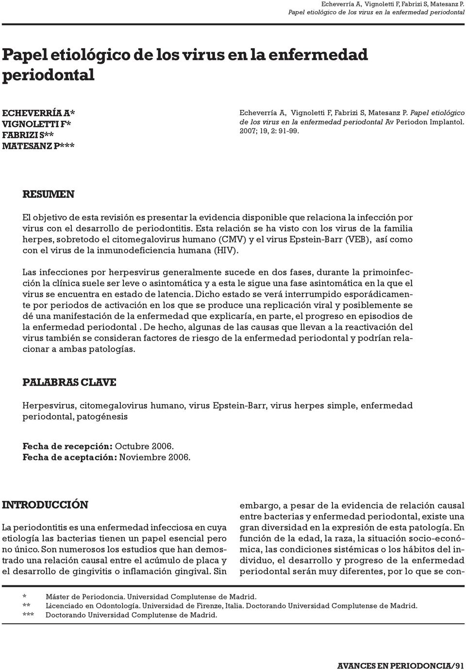 virus en la enfermedad periodontal Av Periodon Implantol. 2007; 19, 2: 91-99.