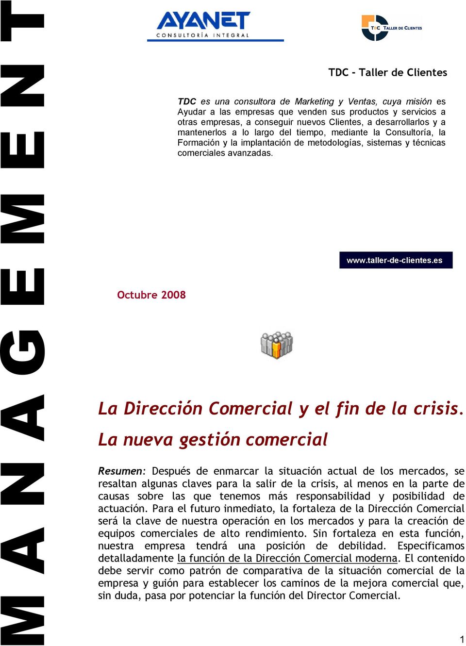 La Dirección Comercial y el fin de la crisis. La nueva gestión comercial www.taller-de-clientes.