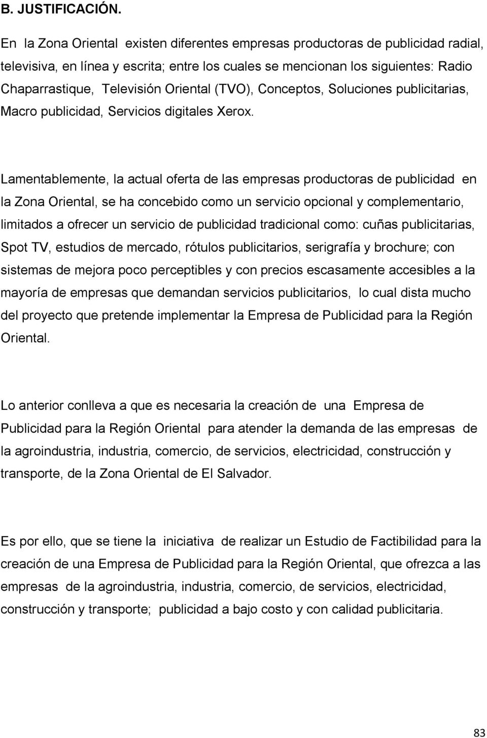 Oriental (TVO), Conceptos, Soluciones publicitarias, Macro publicidad, Servicios digitales Xerox.