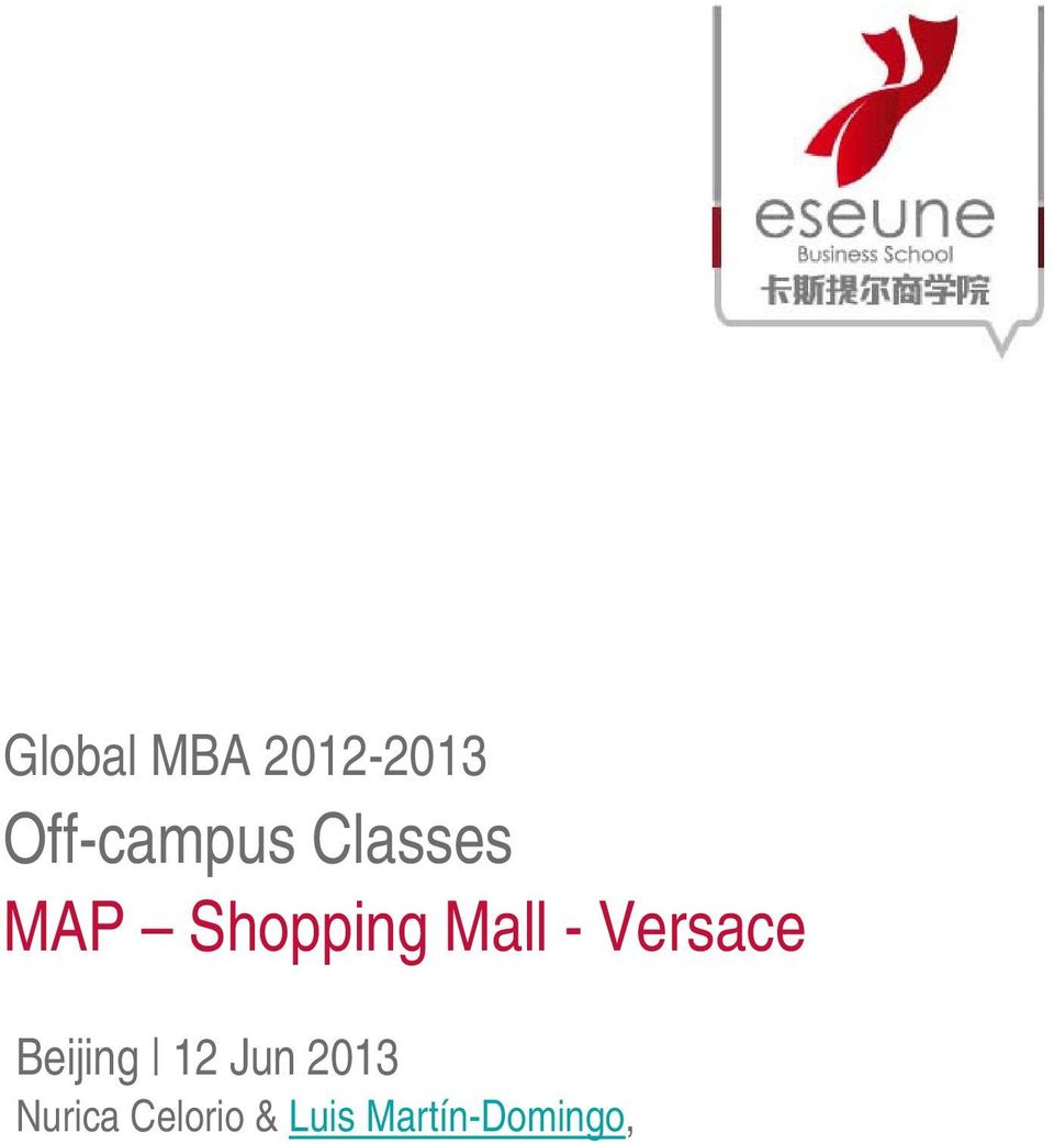 Versace Beijing 12 Jun 2013