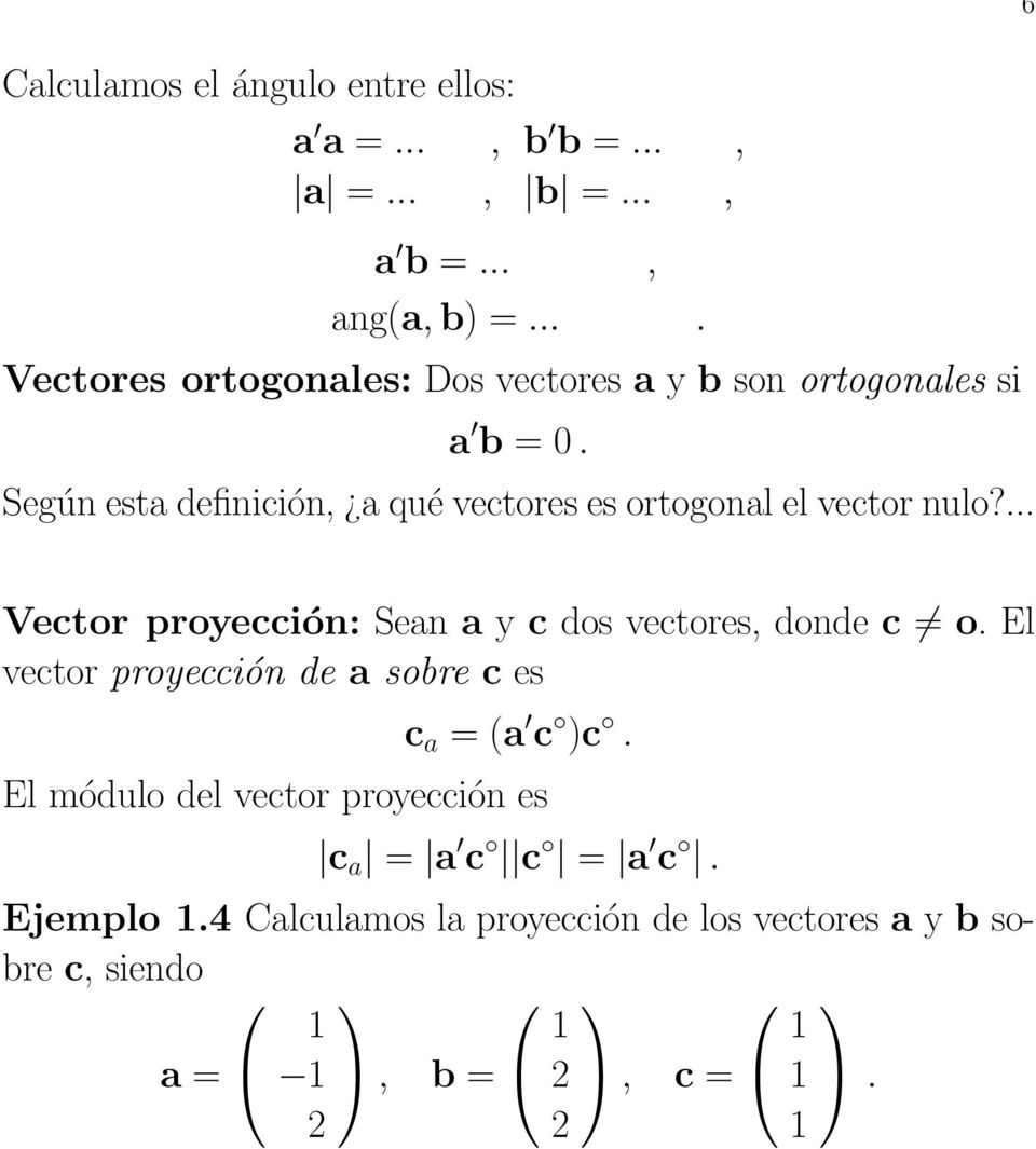 Según esta definición, a qué vectores es ortogonal el vector nulo?