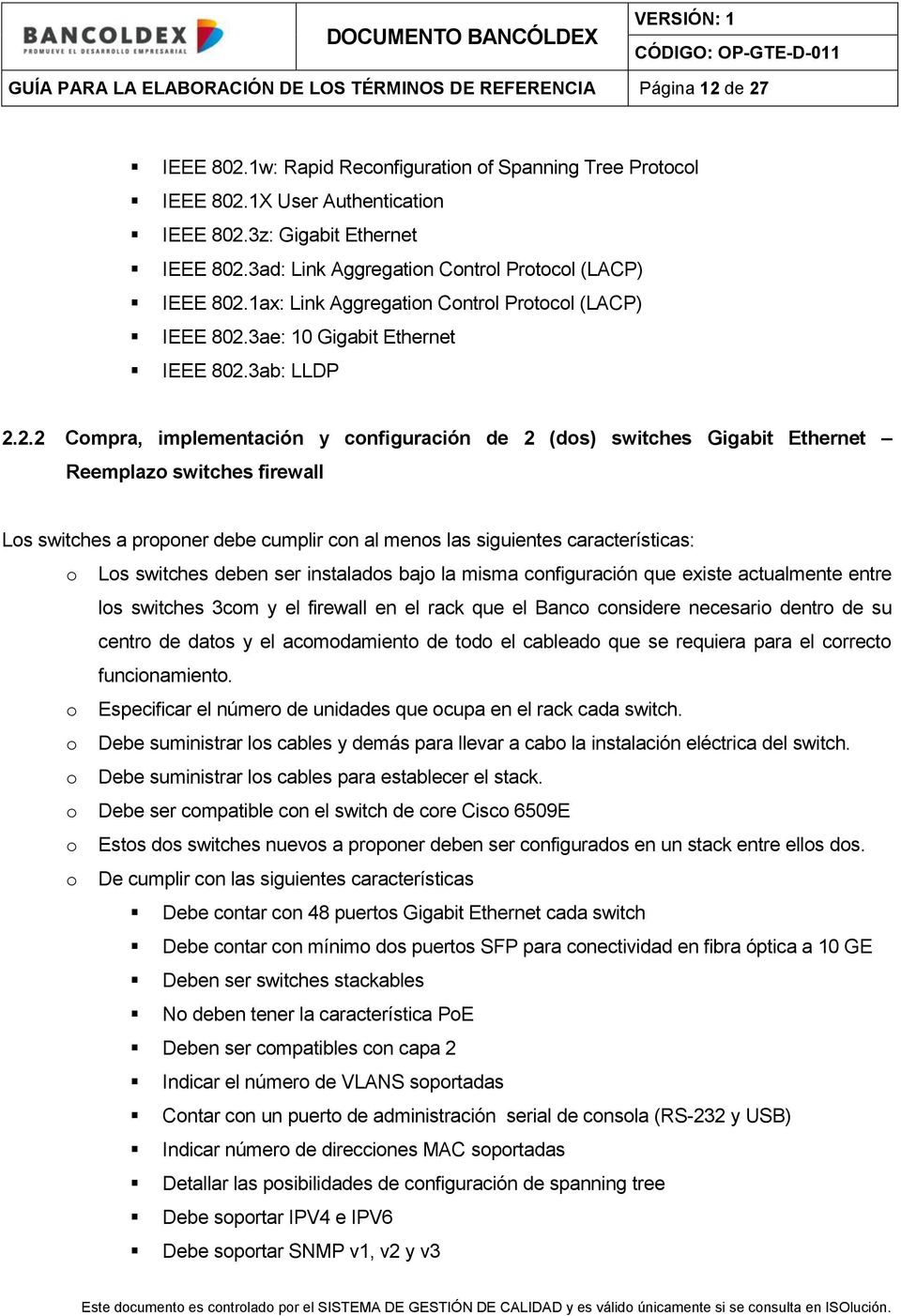 3ad: Link Aggregation Control Protocol (LACP) IEEE 802.