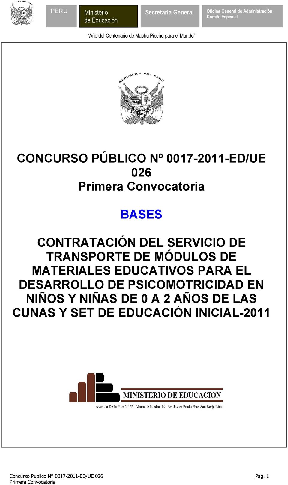 0 A 2 AÑOS DE LAS CUNAS Y SET DE EDUCACIÓN INICIAL-2011 Avenida De la Poesía 155 Altura de