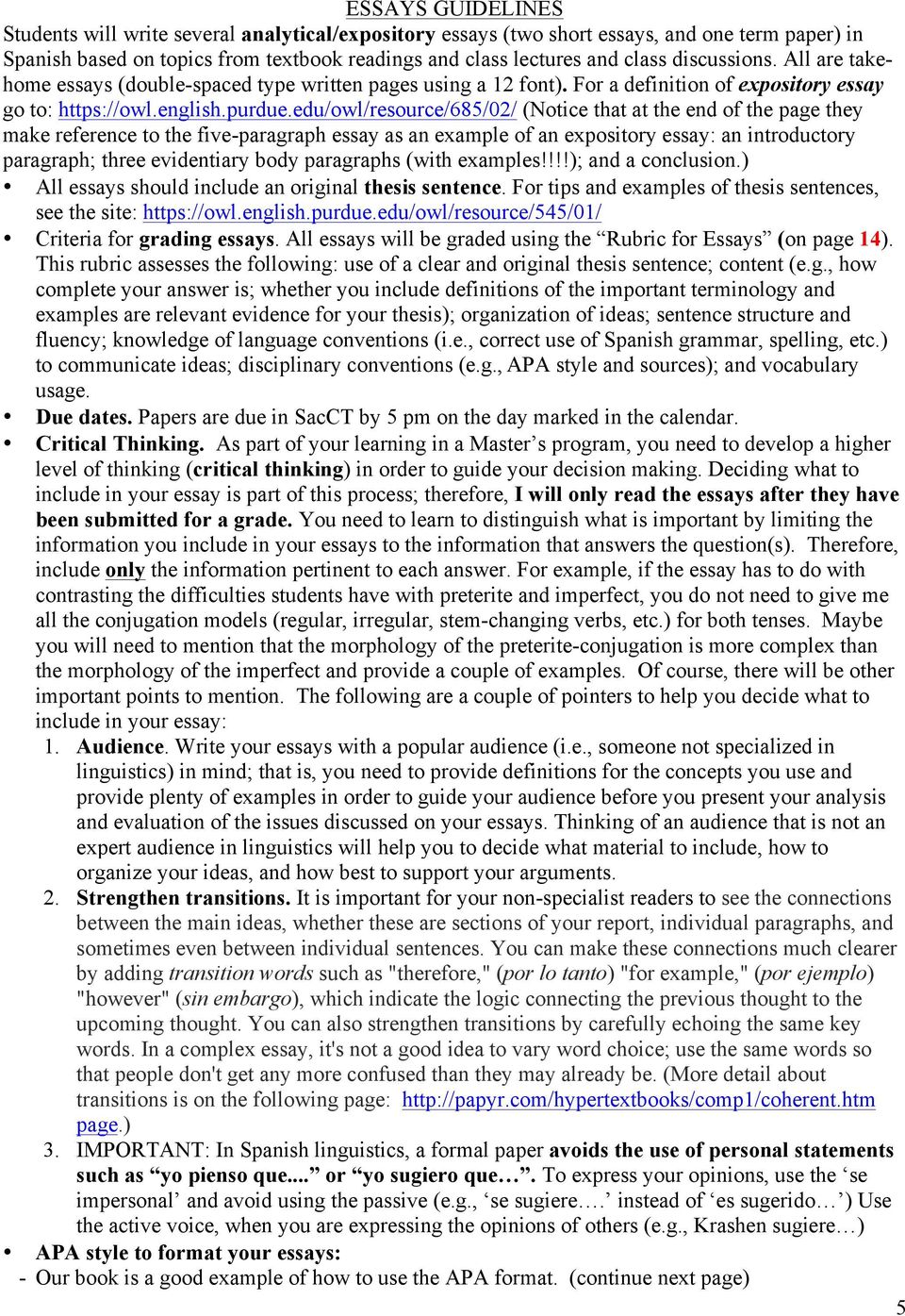 edu/owl/resource/685/02/ (Notice that at the end of the page they make reference to the five-paragraph essay as an example of an expository essay: an introductory paragraph; three evidentiary body