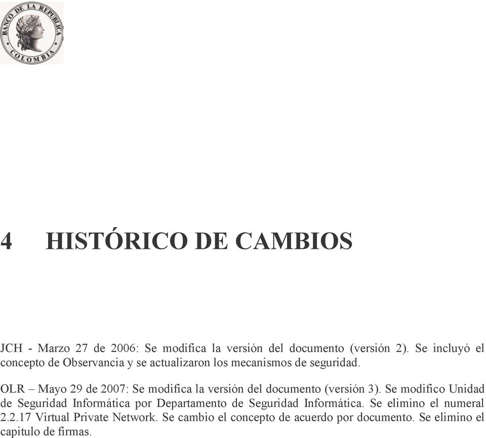 OLR Mayo 29 de 2007: Se modifica la versión del documento (versión 3).