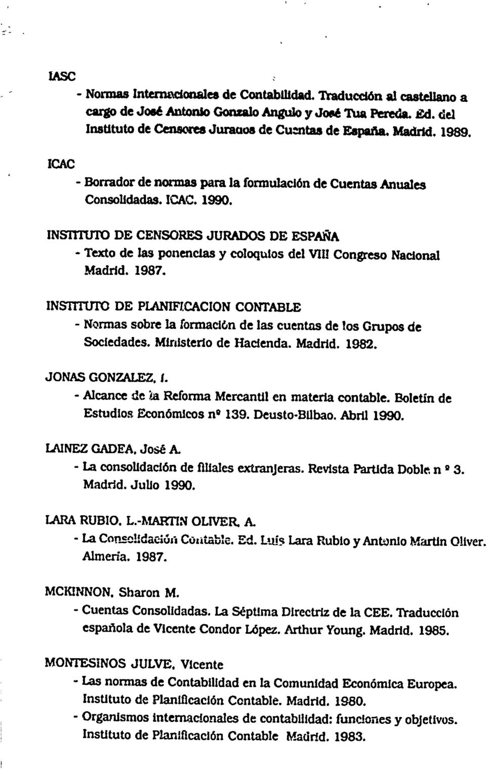 INsnnrro DE CENSORES JURADOS DE ESPANA o Texto de las ponenc1as y coloquios del VIII Congreso NacJonal Madrid. 1987. INsnn.