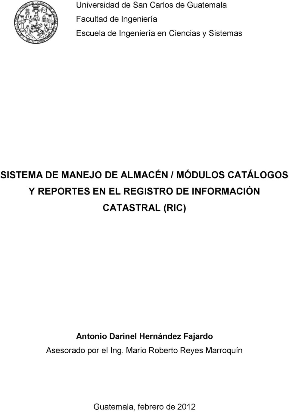 CATÁLOGOS Y REPORTES EN EL REGISTRO DE INFORMACIÓN CATASTRAL (RIC) Antonio