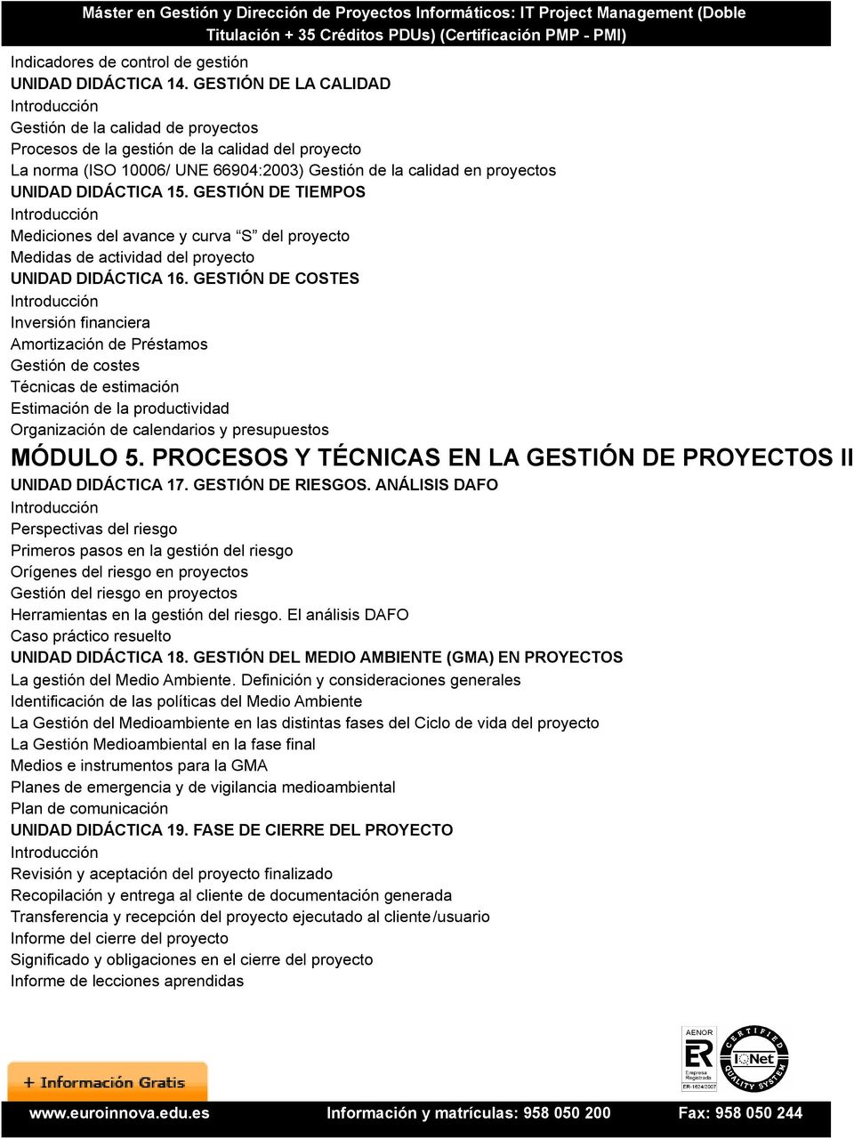 GESTIÓN DE TIEMPOS Mediciones del avance y curva S del proyecto Medidas de actividad del proyecto UNIDAD DIDÁCTICA 16.