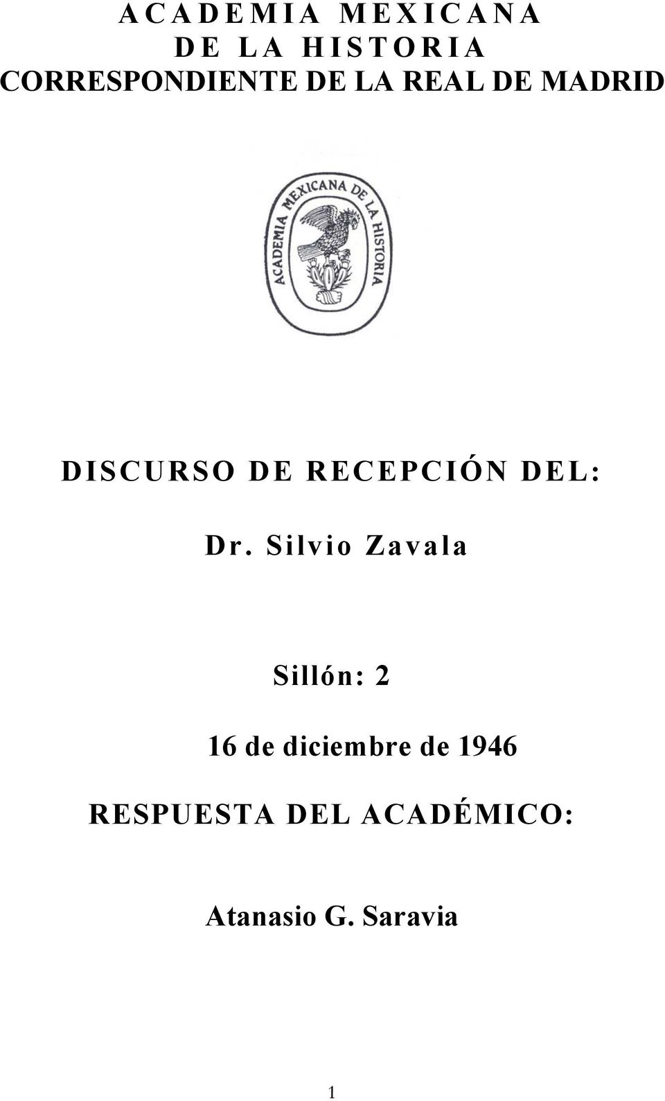 Dr. Silvio Zavala Sillón: 2 16 de diciembre de