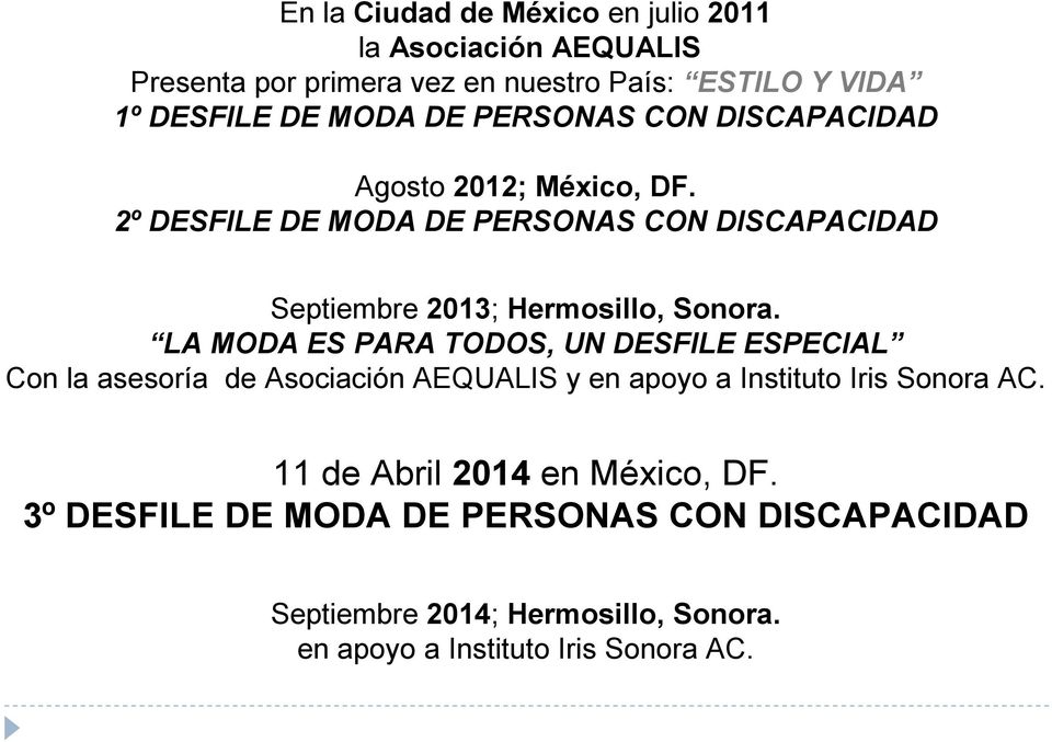 2º DESFILE DE MODA DE PERSONAS CON DISCAPACIDAD Septiembre 2013; Hermosillo, Sonora.
