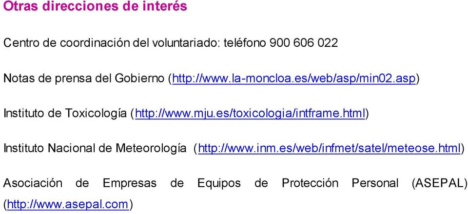 mju.es/toxicologia/intframe.html) Instituto Nacional de Meteorología (http://www.inm.