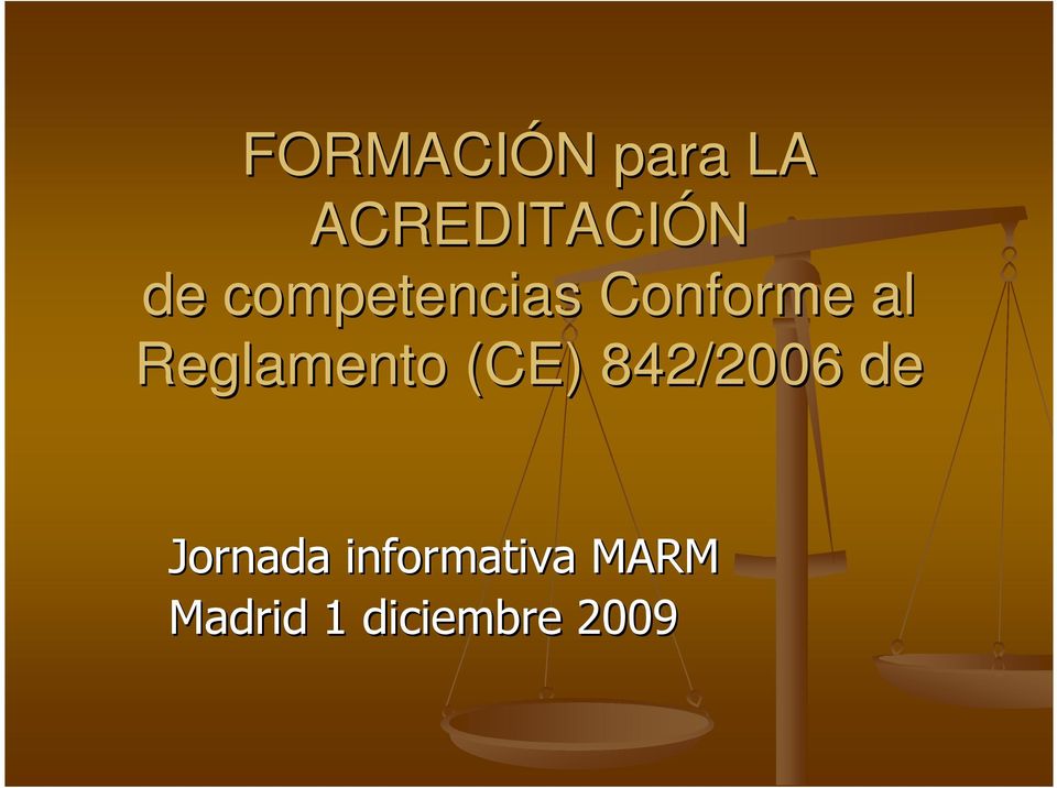Reglamento (CE) 842/2006 de