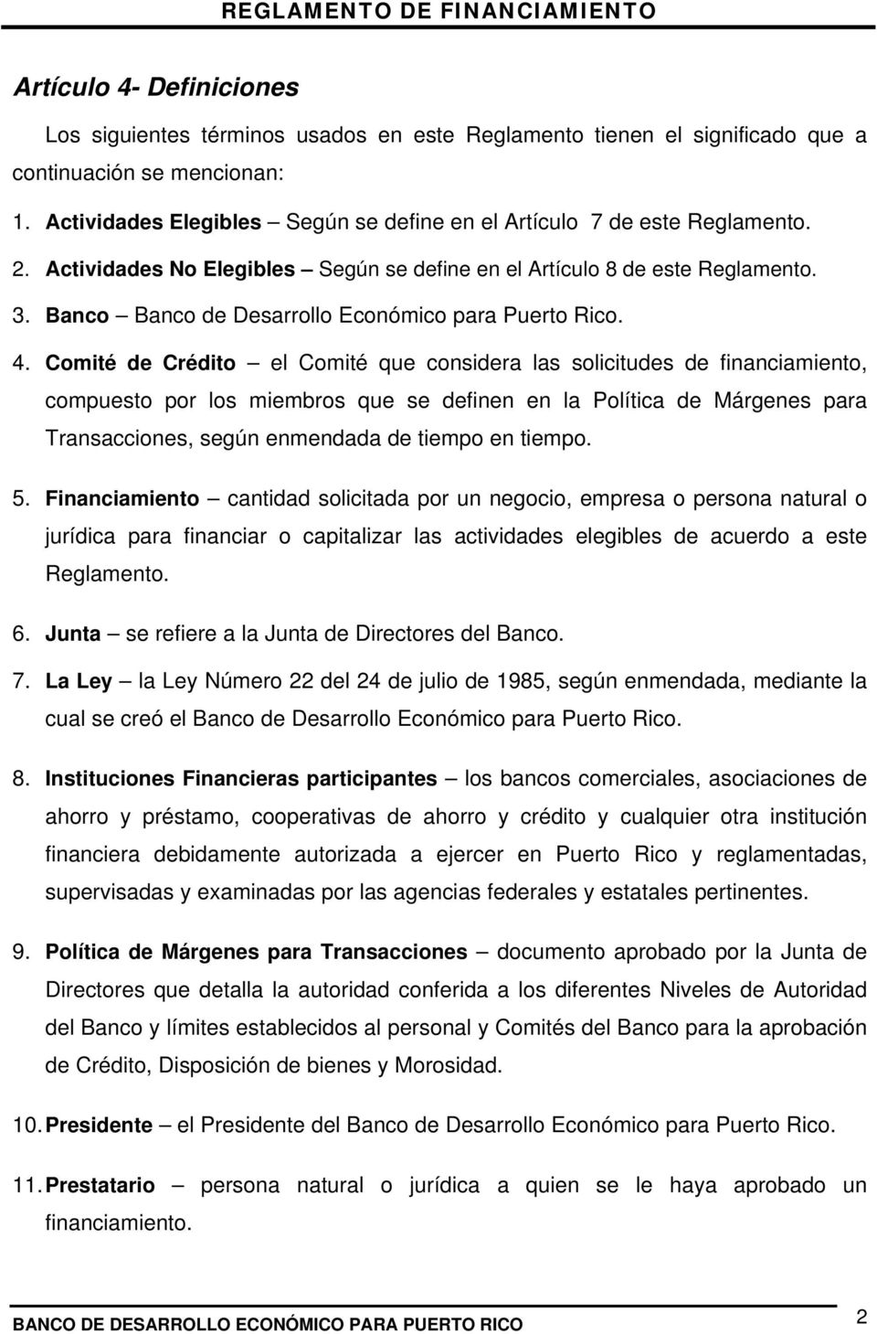 Banco Banco de Desarrollo Económico para Puerto Rico. 4.