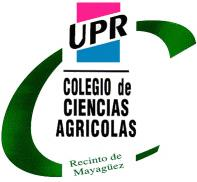 Universidad de Puerto Rico Recinto Universitario de Mayagüez Colegio de Ciencias Agrícolas Departamento de Economía Agrícola