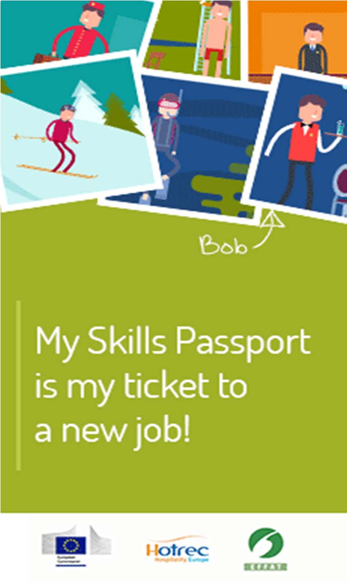 El Pasaporte de Competencias EURES El pasaporte Europeo de Competencias en Hostelería/Turismo es una herramienta online presente en el Portal EURES que permite a los trabajadores registrar todas las