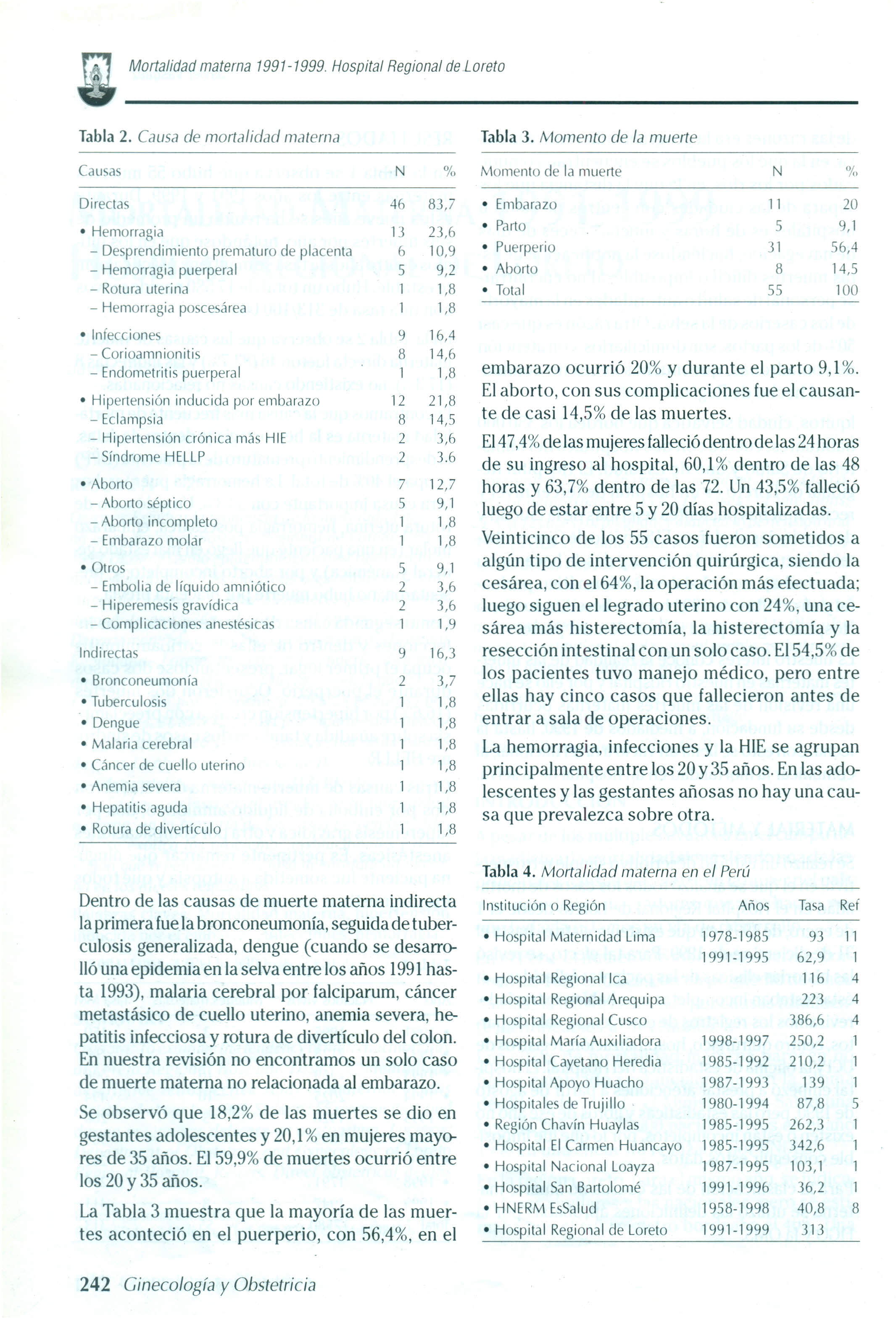 Mortalidad materna 1991-1999. Hospital Regional de Loreto Tabla 2. Causa de mortalidad materna Tabla 3.